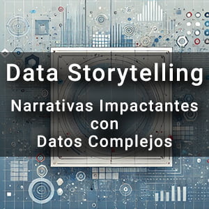 Data Storytelling: Narrativas Impactantes con Datos Complejos